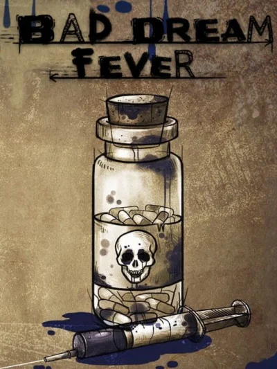 Bad Dream: Fever