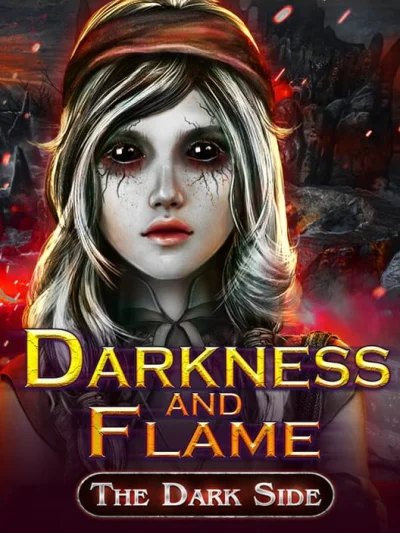 Darkness and Flame: The Dark Side