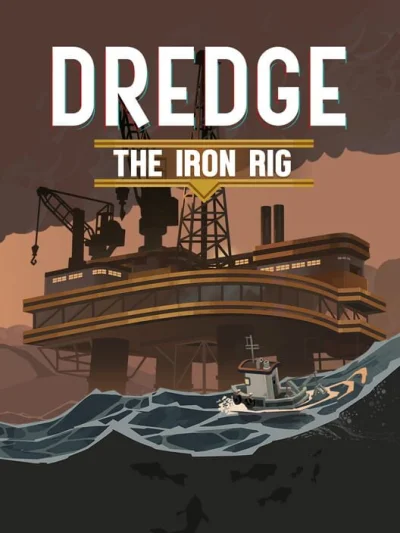 Dredge: The Iron Rig