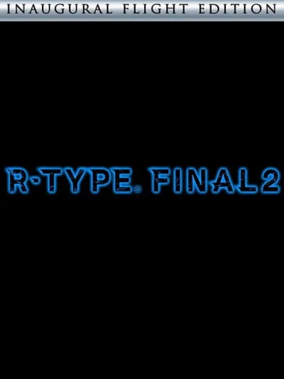 R-Type Final 2: Inaugural Flight Edition